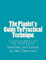 The Pianist's Guide To Practical Technique, Vol II: 111 Technical Studies from Music You Want to Play With Technical Hints and Practice Guides
