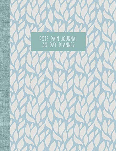 POTS Pain Journal: Dysautonomia 30 Day Planner and Food Diary - Leaves