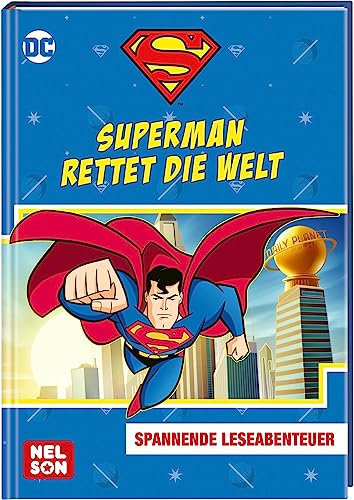 DC Superhelden: Superman rettet die Welt: Spannende Abenteuer zum Vorlesen und fortgeschrittenen Selbstlesen | (ab 6 Jahren) (DC Universum)