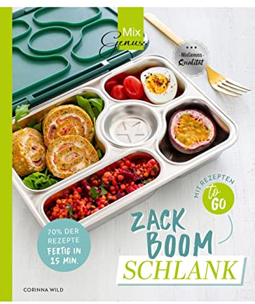 ZACK BOOM SCHLANK: Schnelle und leichte Gerichte - mit und ohne Thermomix