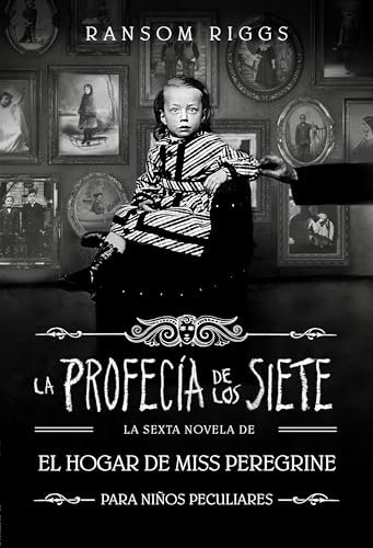 La profecía de los siete (El hogar de Miss Peregrine para niños peculiares 6) (Sin límites)