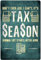 FWJZDSP Tax Season Vintage-Metallblechschild, Dekor, Geschenke, lustige Badezimmerdekoration, Wandkunst, Poster, Kaffeebar, Büro, Zuhause, WC-Schilder, Wanddekoration, Bilder, 20,3 x 30,5 cm