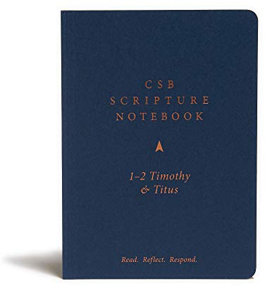 Chiristian Standard Bible Scripture Notebook, 1-2 Timothy and Titus: Read - Reflect - Respond