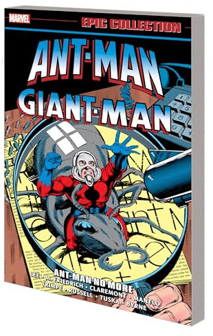Ant-Man/Giant-Man Epic Collection: Ant-Man No More