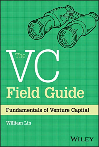 The VC Field Guide: Fundamentals of Venture Capital