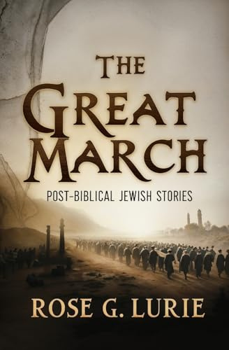 The Great March: Post-Biblical Jewish Stories