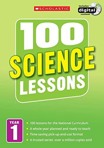 100 Science Lessons for the National Curriculum for teaching ages 5-6 (Year 1). Includes short term planning and lessons for the whole year. (100 Lessons) (100 Lessons - New Curriculum)