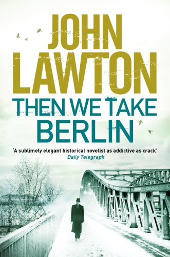 Then We Take Berlin (Joe Wilderness series, 1)