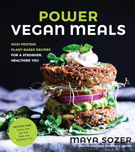 Power Vegan Meals: High-Protein Plant-Based Recipes for a Stronger, Healthier You