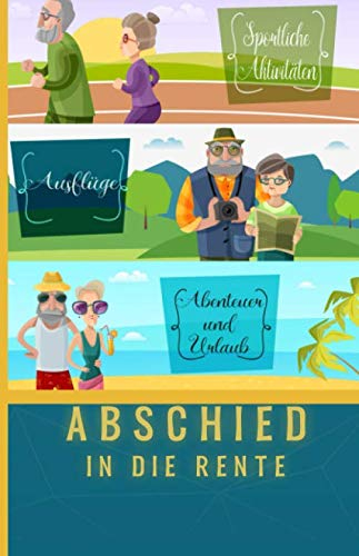 Abschied in die Rente: Geschenk zum Abschied für den Arbeitskollegen oder Arbeitskollegin