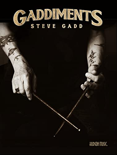 Gaddiments by Steve Gadd - With Online Video of Steve Demonstrating Each Exercise