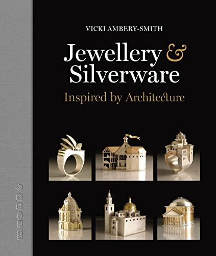 Jewellery & Silverware: Inspired by Architecture