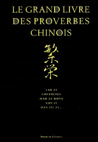 Le Grand livre des proverbes chinois