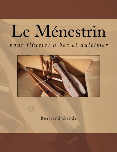 Le Ménestrin: pour flûte à bec et dulcimer