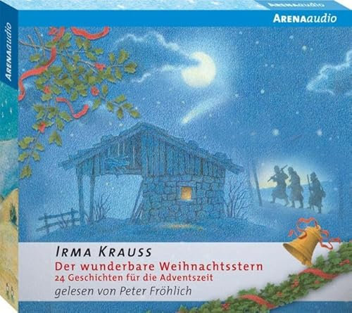 Der wunderbare Weihnachtsstern: 24 Geschichten für die Adventszeit (Arena audio)