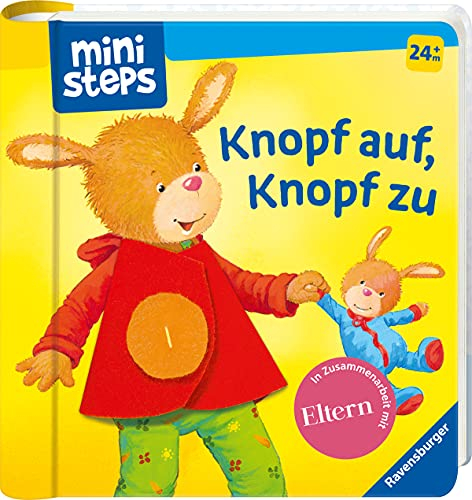 Knopf auf, Knopf zu: Ab 24 Monaten (ministeps Bücher)