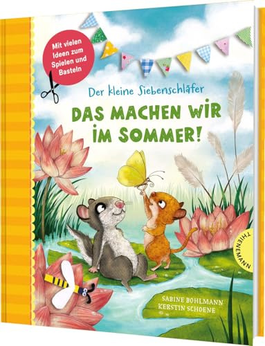 Der kleine Siebenschläfer: Das machen wir im Sommer!: Kreatives Jahreszeiten-Buch für Kindergarten-Kinde