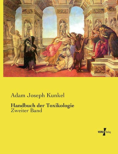 Handbuch der Toxikologie: Zweiter Band