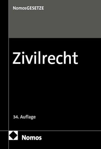 Zivilrecht: Textsammlung (Nomos Gesetze - Zivilrecht)