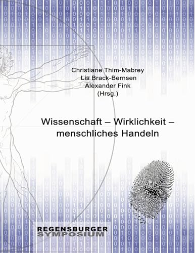 Wissenschaft – Wirklichkeit – menschliches Handeln