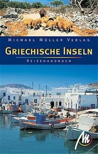 Griechische Inseln: Reisehandbuch mit vielen praktischen Tips - alle wichtigen Inseln detailliert beschrieben. Von Thassos bis Kreta, von Korfu bis Lesbos. Übernachten, Essen, Baden u.a