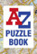 A -Z Puzzle Book: Have you got the Knowledge?