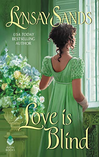 Love is Blind: A Regency Historical Romance Novel Full of Mayhem and Intrigue