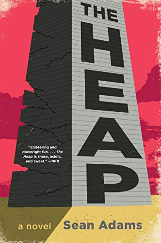 The Heap: A Darkly Hilarious Absurdist Sci-Fi of Brothers, Corporate Conspiracy, and Collapse