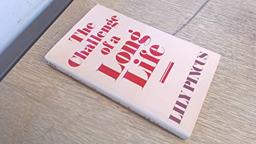 The Challenge of a Long Life