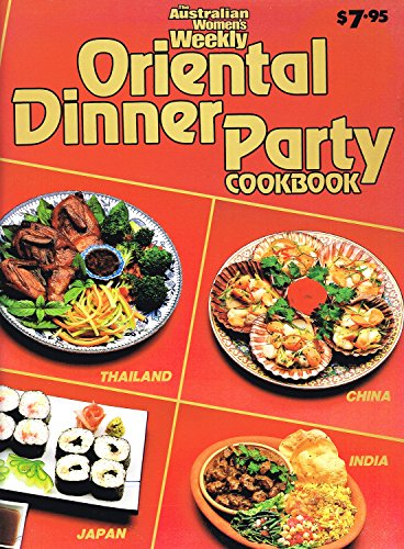 Oriental Dinner Party Cook Book (Australian Women's Weekly Home Library)