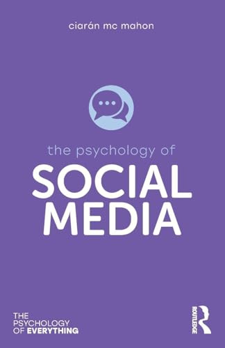 Social Media (The Psychology of Everything)
