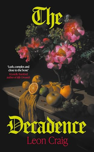The Decadence: An unnerving novel of summer debauchery
