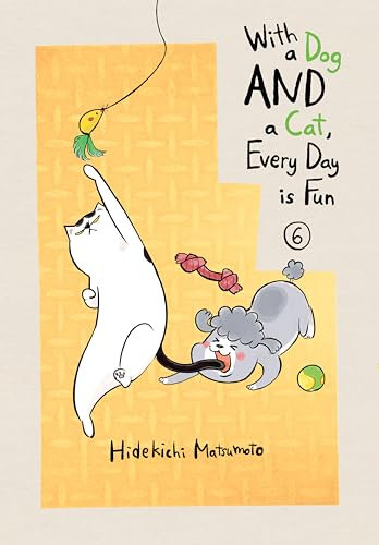 With a Dog and a Cat, Every Day Is Fun, Volume 6
