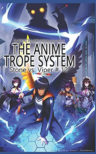The Anime Trope System: Stone vs. Viper, #12 a LitRPG