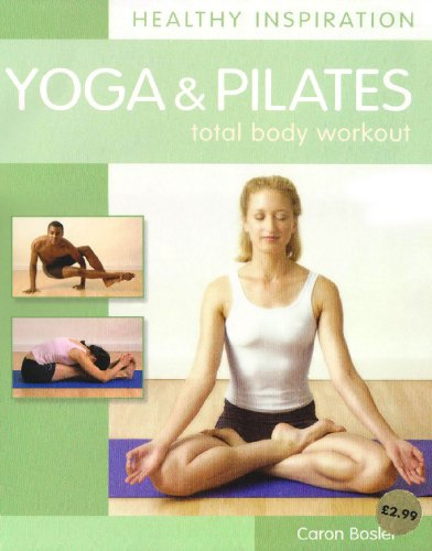 Yoga & Pilates (Healthy Inspirations)