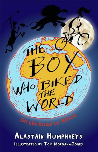 The Boy Who Biked the World - Part One - On the Road to Africa: 1