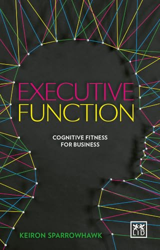 Executive Function: Cognitive Fitness for Business