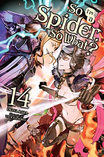 So I'm a Spider, So What?, Vol. 14 (light novel) (Volume 14) (So I'm a Spider, So What? (light novel), 14)