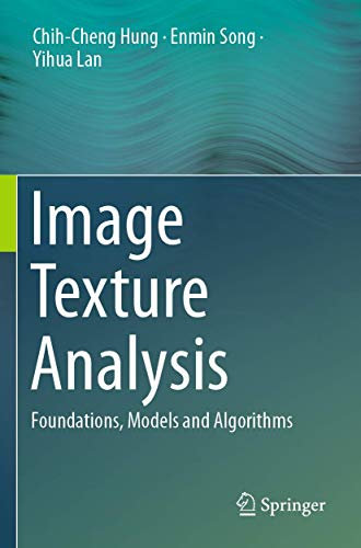 Image Texture Analysis: Foundations, Models and Algorithms