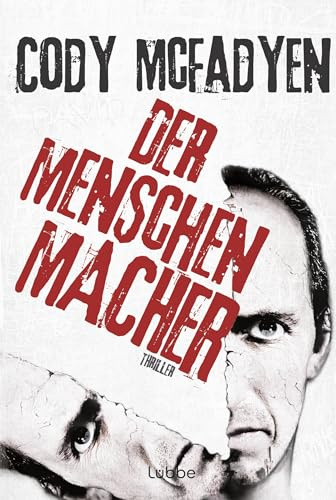 Der Menschenmacher: Thriller