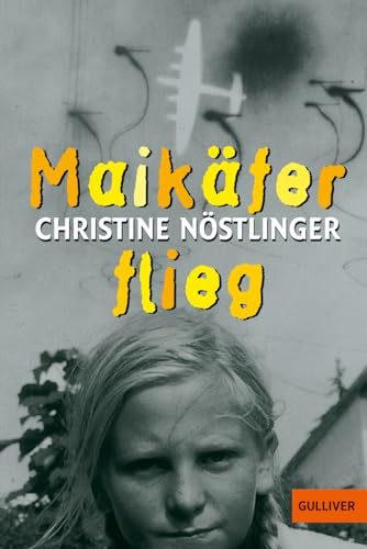 Maikäfer, flieg!: Mein Vater, das Kriegsende, Cohn und ich. Roman