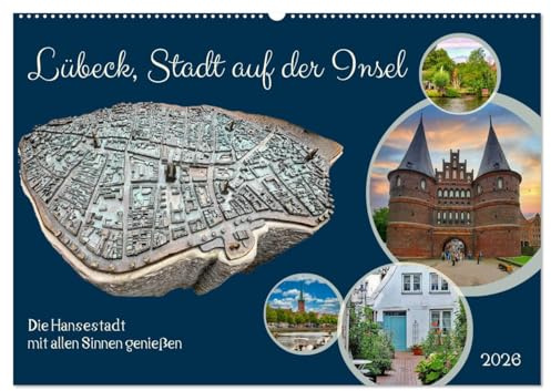 Lübeck, Stadt auf der Insel (Wandkalender 2026 DIN A2 quer), CALVENDO Monatskalender: Die Hansestadt mit allen Sinnen genießen (CALVENDO Orte)