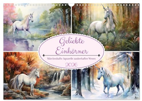 Geliebte Einhörner (Wandkalender 2026 DIN A3 quer), CALVENDO Monatskalender: Märchenhafte Aquarelle zauberhafter Wesen (CALVENDO Spass)