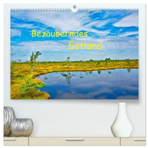 Bezauberndes Estland (hochwertiger Premium Wandkalender 2026 DIN A2 quer), Kunstdruck in Hochglanz: Eine Reise voller faszinierender Orte (CALVENDO Natur)