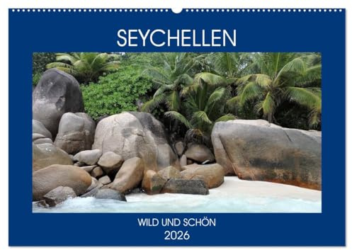 Seychellen - Wild und Schön (Wandkalender 2026 DIN A2 quer), CALVENDO Monatskalender: Erleben Sie die Inseln der Seychellen in ihrer vollen Pracht (CALVENDO Natur)