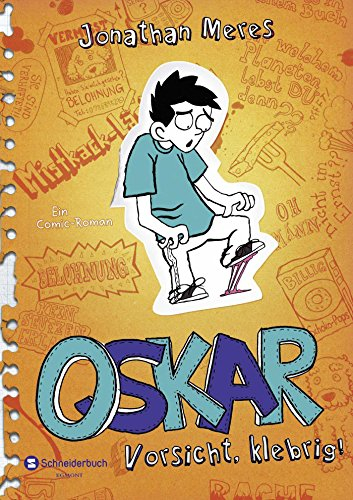 Oskar, Band 02: Vorsicht, klebrig!
