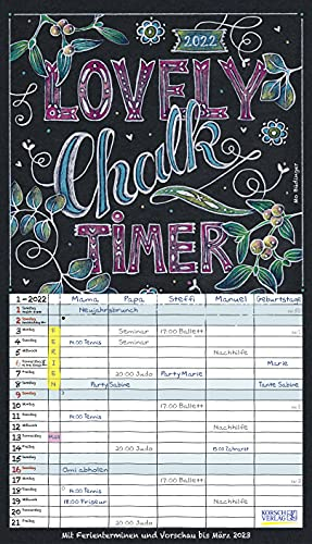 Lovely Chalk Timer 2022: Familienplaner mit 5 breiten Spalten. Typo-Art Familienkalender mit Ferienterminen, Zusatzspalte, Vorschau bis März 2023 und vielem mehr.
