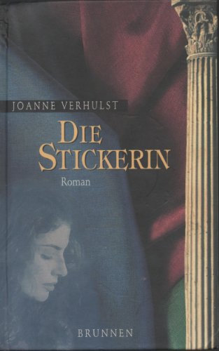 Die Stickerin: Roman (ABCteam-Geschenkbände - Brunnen)