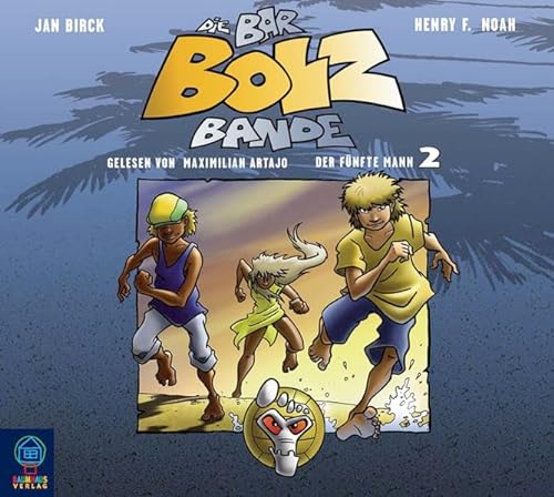 Die Bar-Bolz-Bande - Folge 2: Der fünfte Mann. (Baumhaus Verlag Audio)