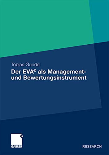 Der EVA® als Management- und Bewertungsinstrument: Diss.